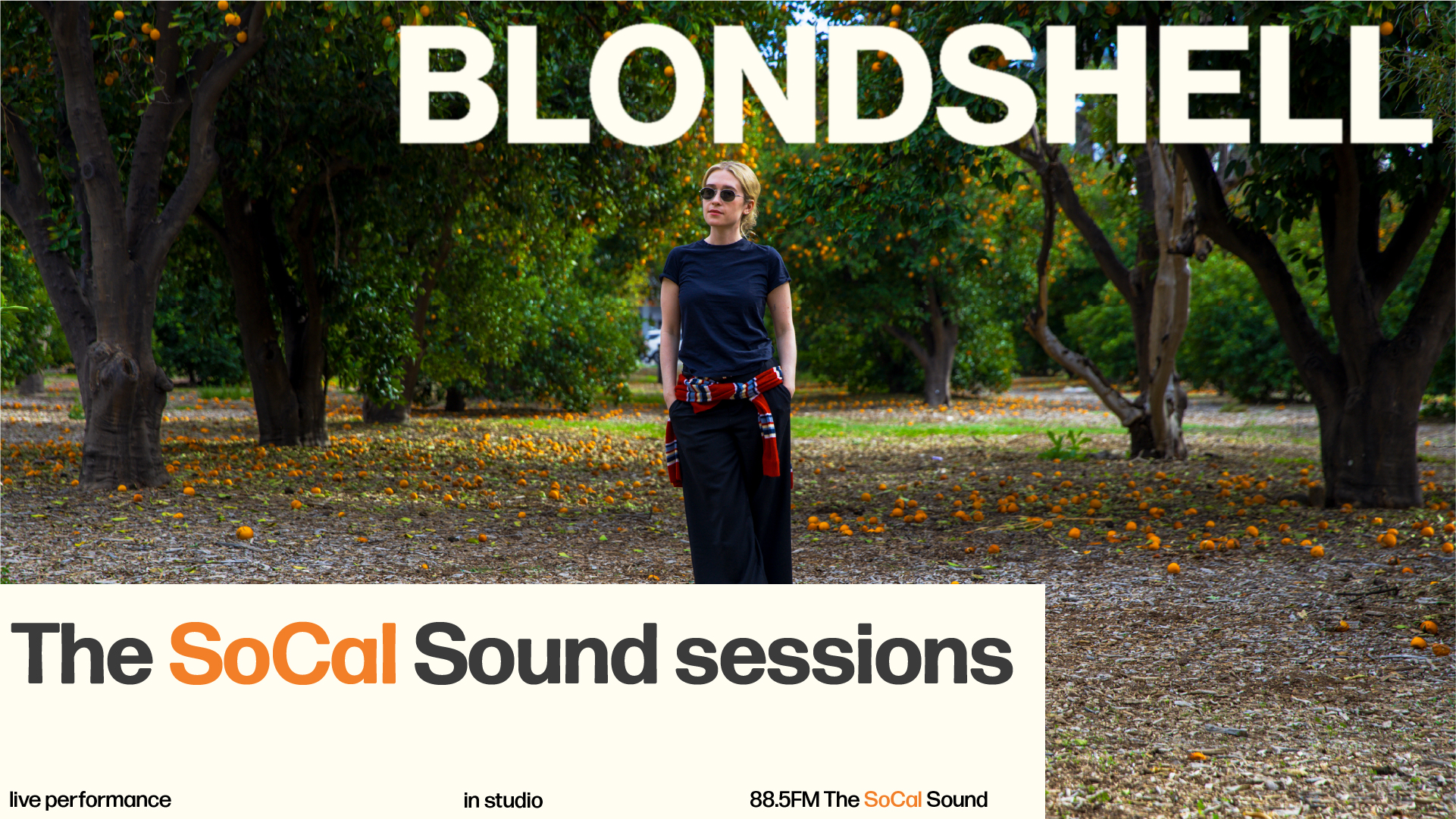 Blondshell - The SoCal Sound Session: Live Performance + Interview with Julie Slater